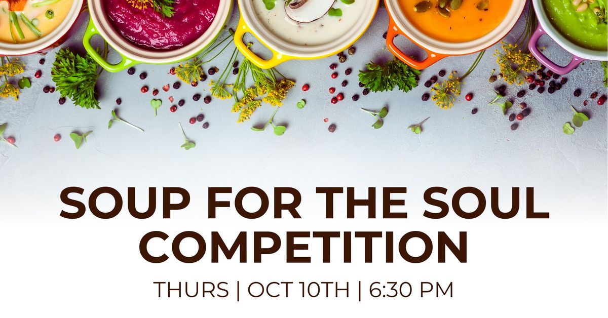 Soup for the Soul Competition