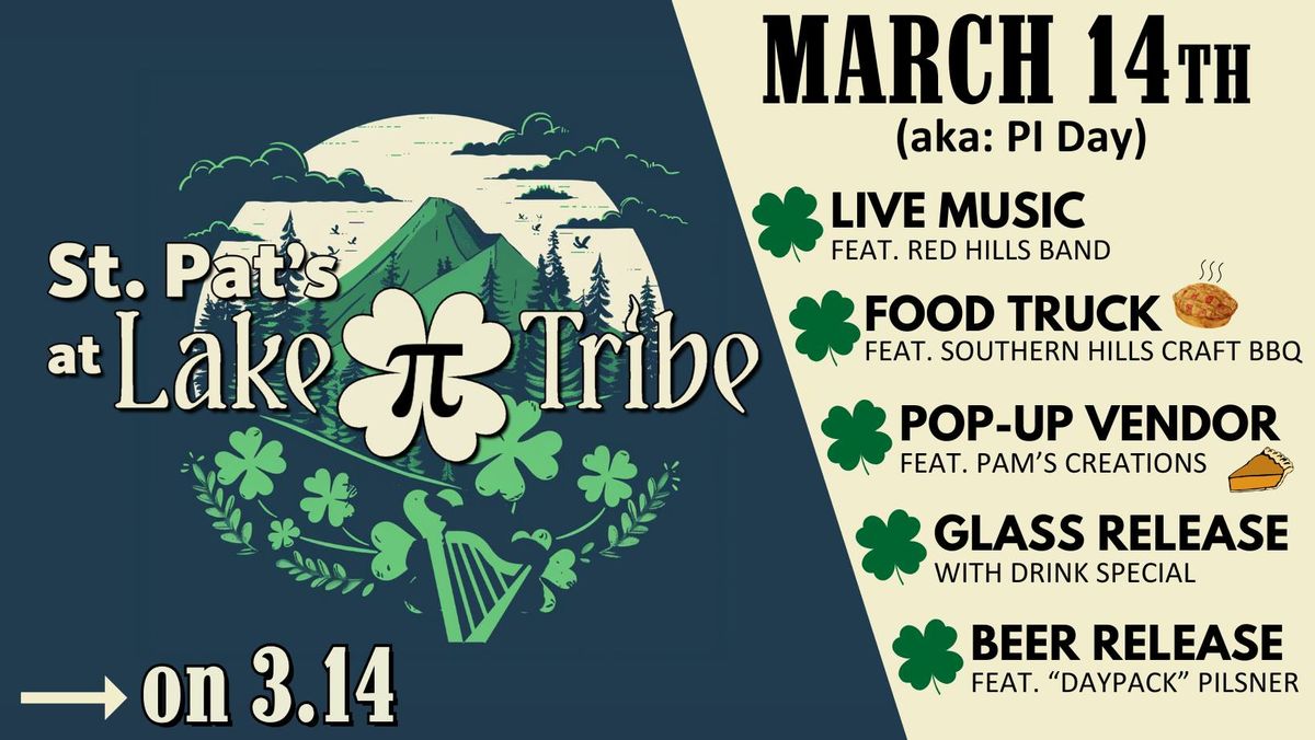 St. Pat's on PI DAY @ Lake Tribe Brewing