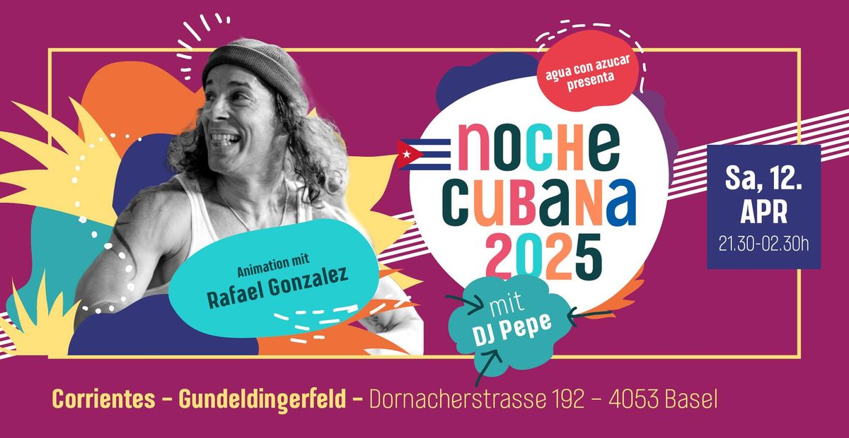 Noche Cubana mit Dj Pepe und Animation von Rafael Gonzalez