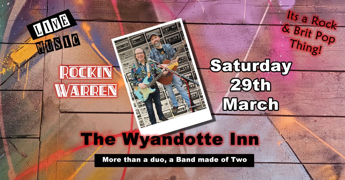 RockinWarren Live @ Wyandotte Inn Saturday March 29th