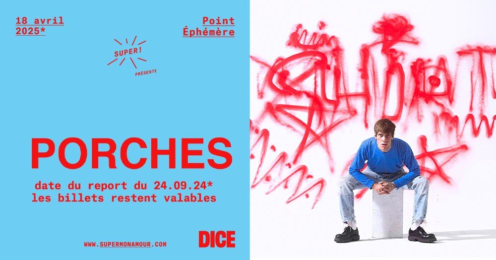 Super! \u2014  Porches le 18 avril 2025 au Point \u00c9ph\u00e9m\u00e8re