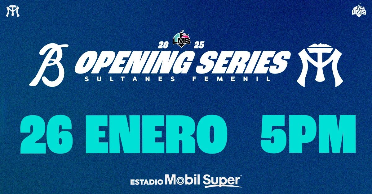 OPENING SERIES LMS | JUEGO 2 | Sultanes Femenil vs. Bravas de Le\u00f3n