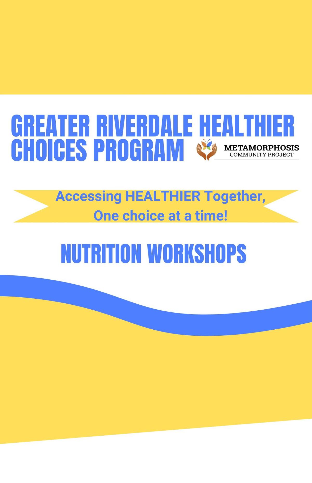 Greater Riverdale Healthier Choices NUTRITION "FOOD IS MEDICINE" WORKSHOPS!