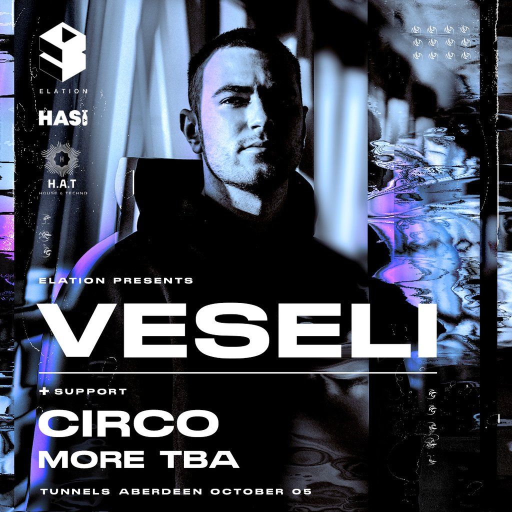 Elation, Hasi & H.A.T: VESELI | CIRCO + MORE