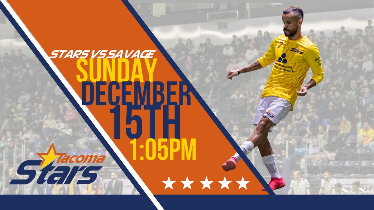 Tacoma Stars vs Chihuahua Savage - SPECIAL 1:05 pm start