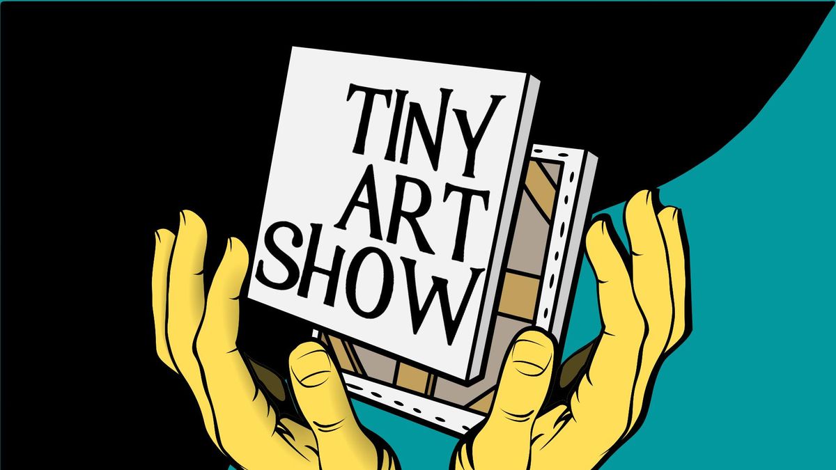 Tiny Art Show