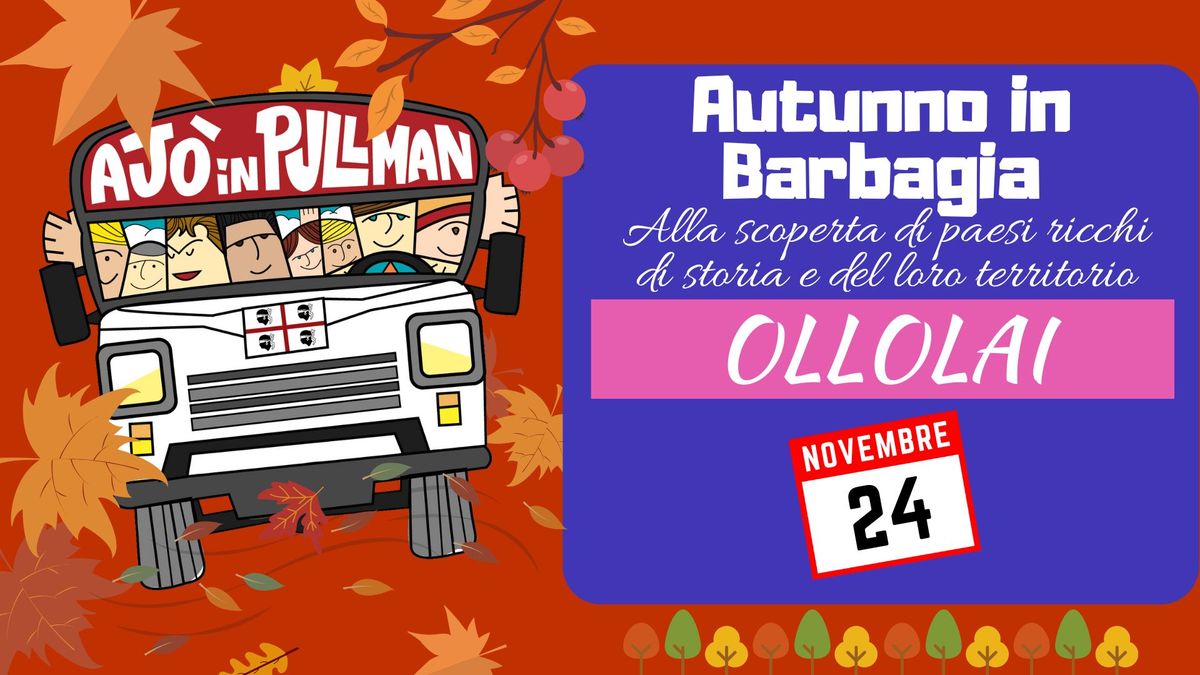 Aj\u00f2 in pullman a\u2026 Ollolai (Autunno in Barbagia)