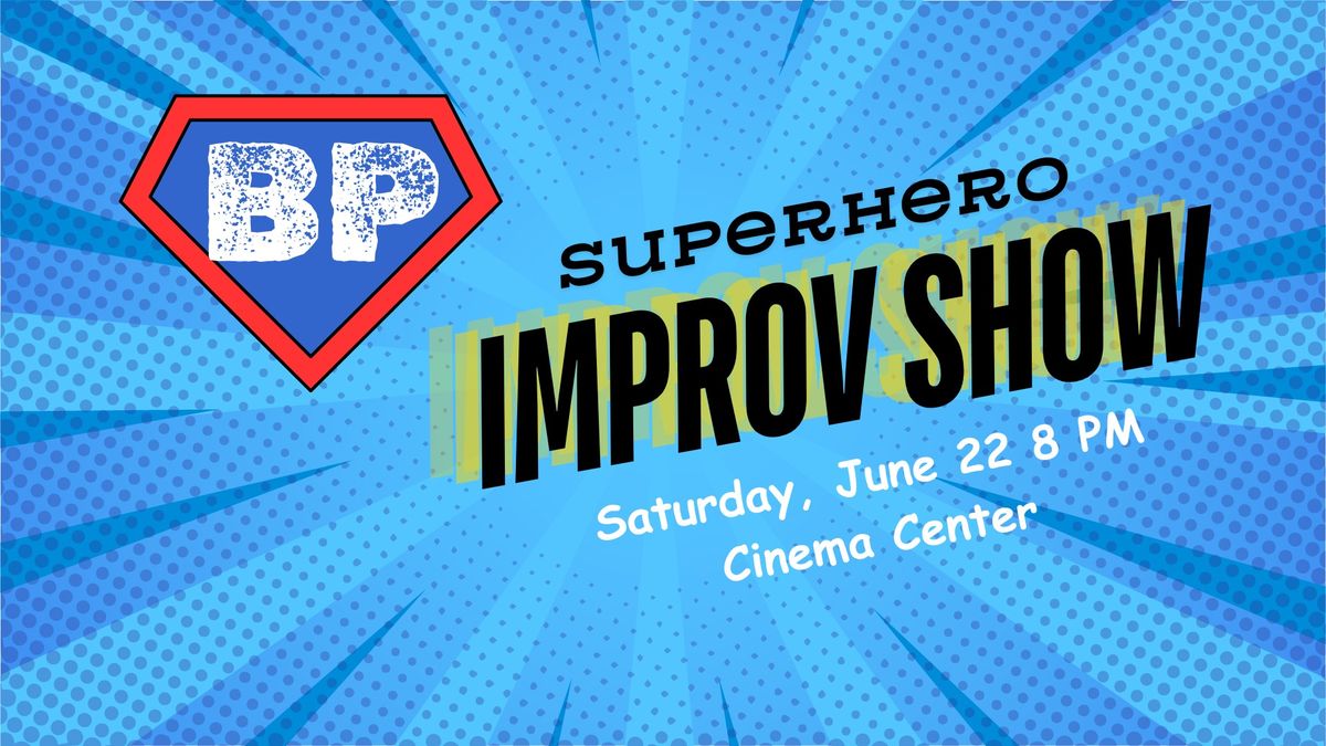 SUPERhero Improv Comedy Show
