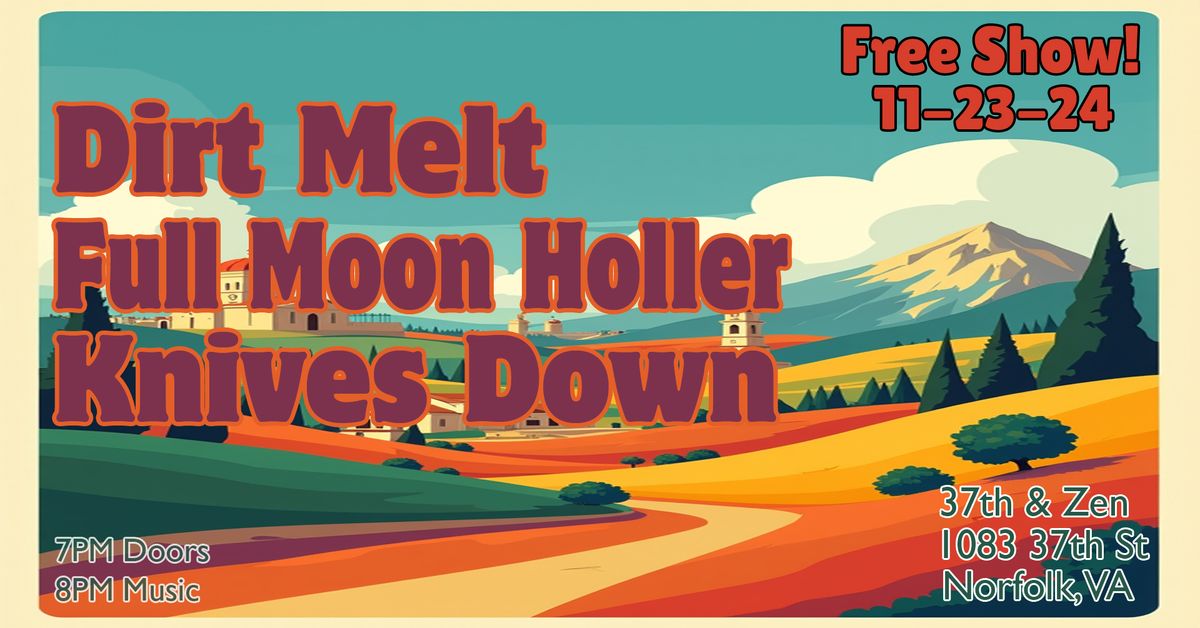 11-23-24: Dirt Melt EP Release Party with Full Moon Holler, & Knives Down