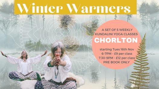 Kundalini Yoga - Winter Warmers - TUESDAY EVES - CHORLTON