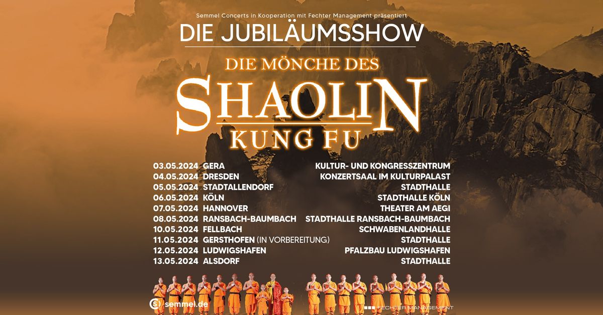 Die M\u00f6nche Des Shaolin Kung Fu - Die Jubil\u00e4umsshow - 30 Jahre - Das Original | K\u00f6ln