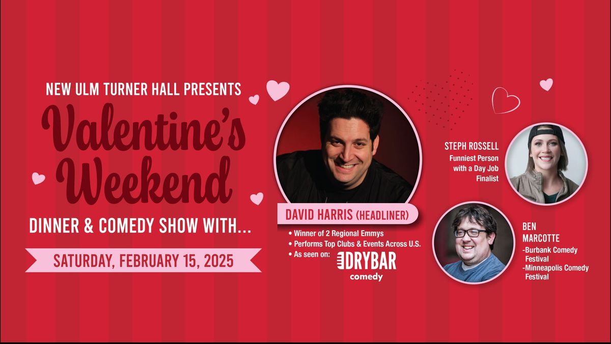 Valentine's Weekend Dinner and Comedy Show with David Harris and Friends