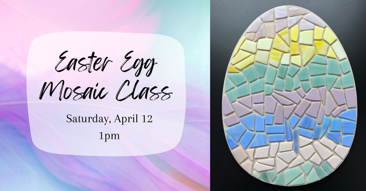 Easter Egg Mosaic Class