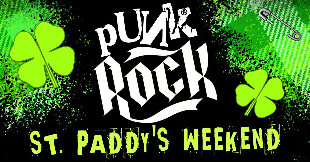 PUNK ROCK ST. PADDY'S WEEKEND \u2618\ufe0f