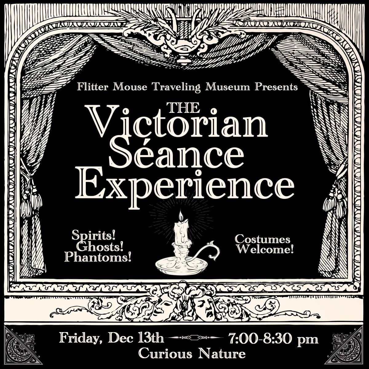 The Victorian S\u00e9ance Experience