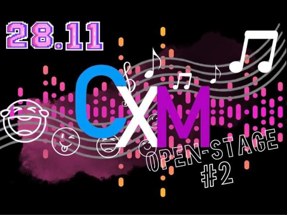 CxM Open Stage #2