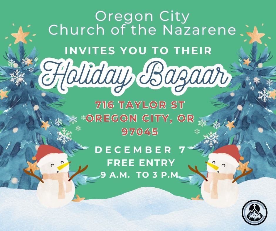 Holiday Bazaar - Oregon City Church of the Nazarene