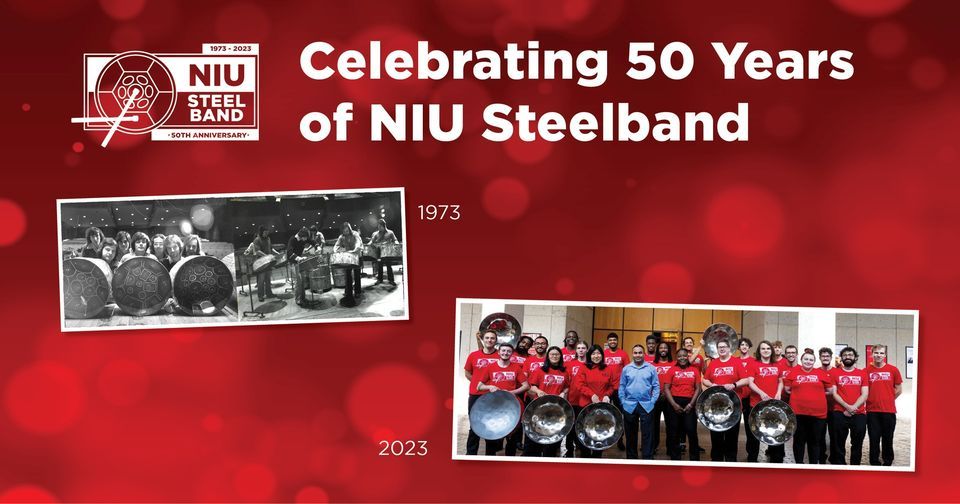 50th Anniversary NIU Steel Band Concert NIU Steel Band, University