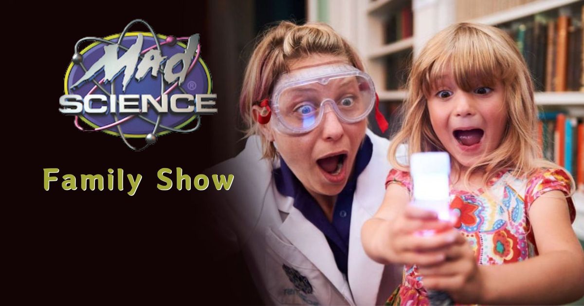 Mad Science Family Show