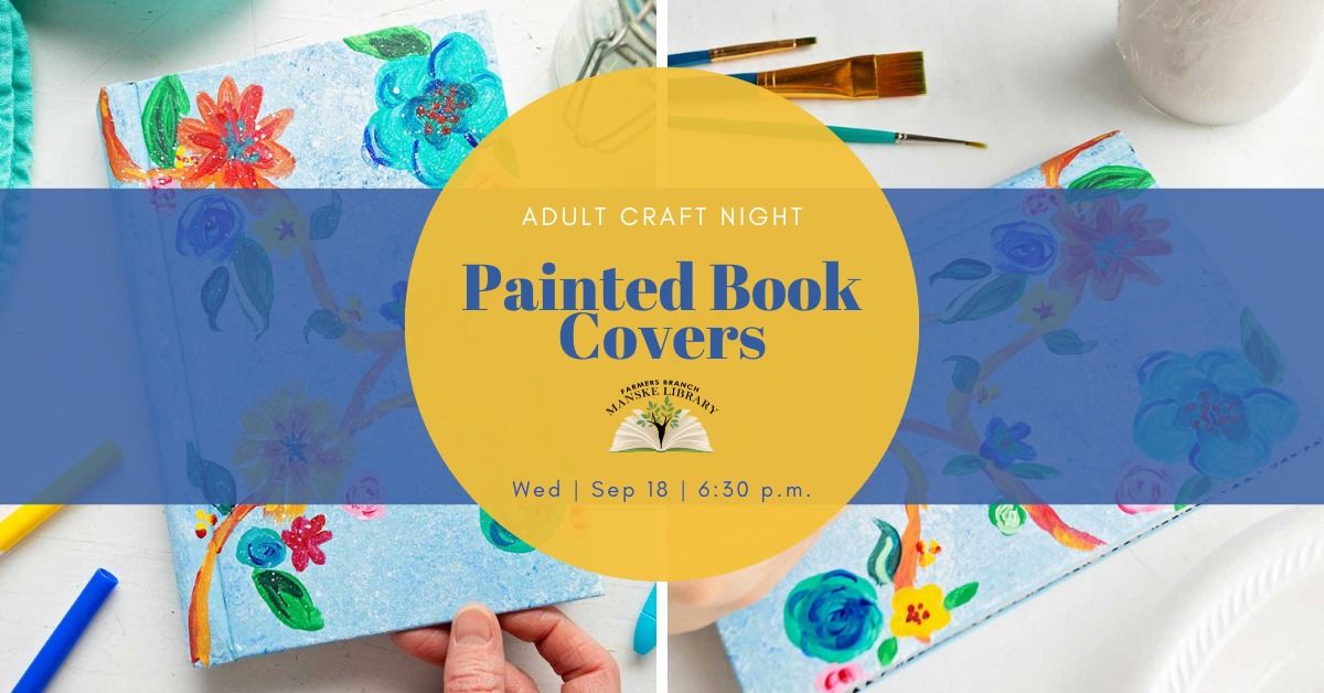 Adult Craft Night: Painted Book Covers