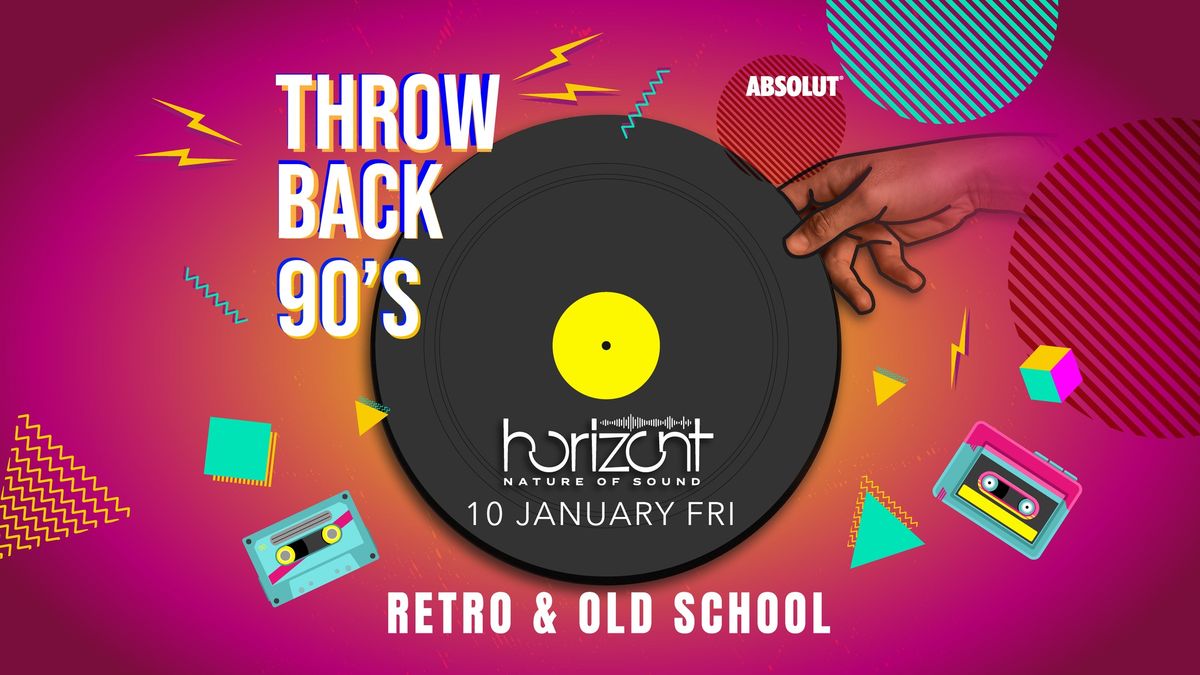 HORIZONT WINTER CLUB: THROW BACK 90s 