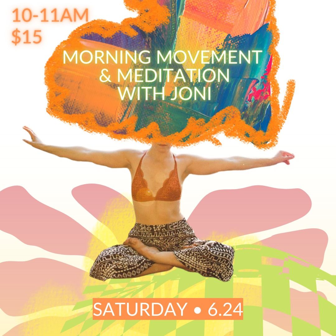 Morning Movement & Meditation