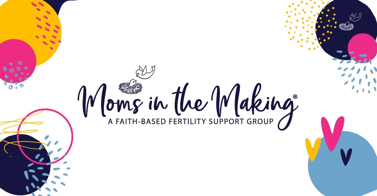 2024 Moms in the Making Conference