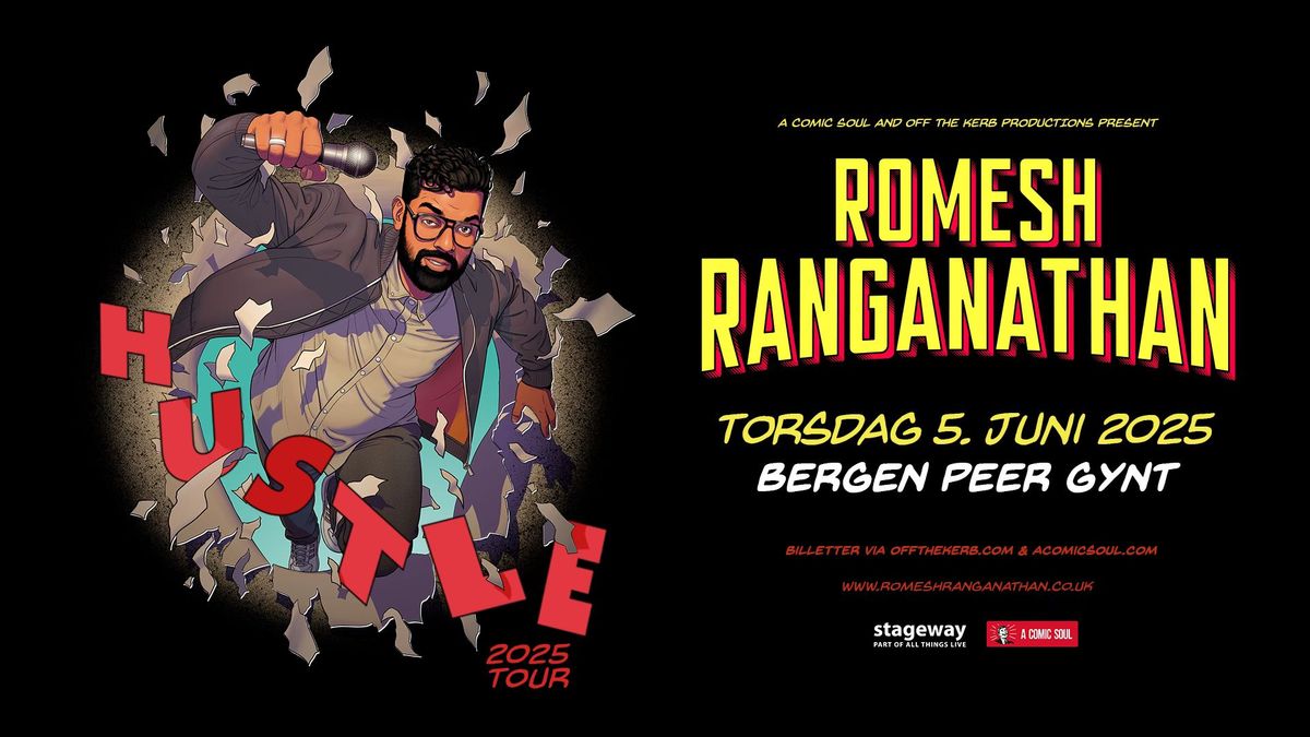 Romesh Ranganathan \u2013 Hustle \/\/ Peer Gynt