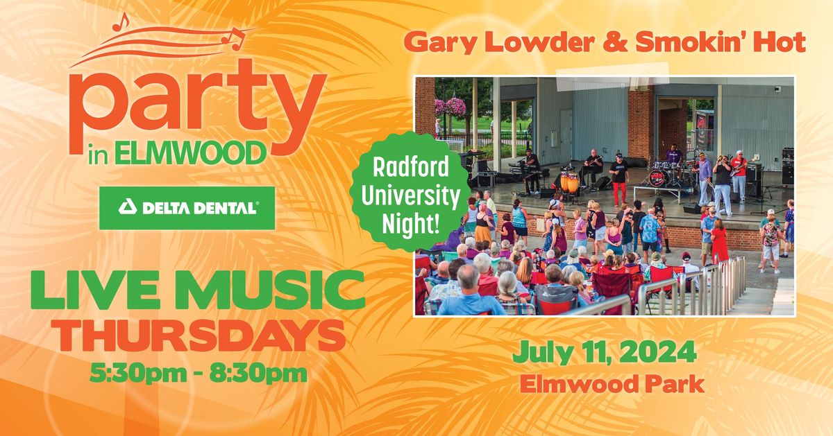 Gary Lowder & Smokin' Hot - Delta Dental Party in Elmwood | Radford University Night