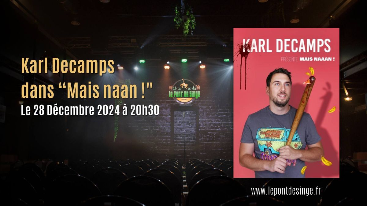 Karl Decamps dans \u201cMais naan !"