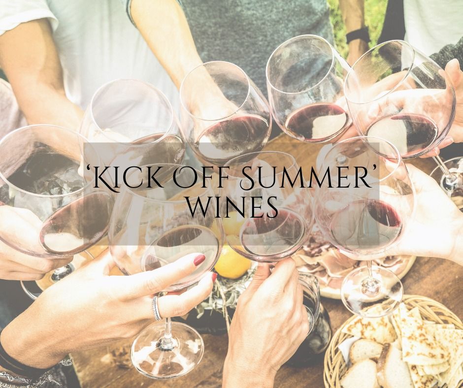 'Kick Off Summer' Wines Wine Tasting