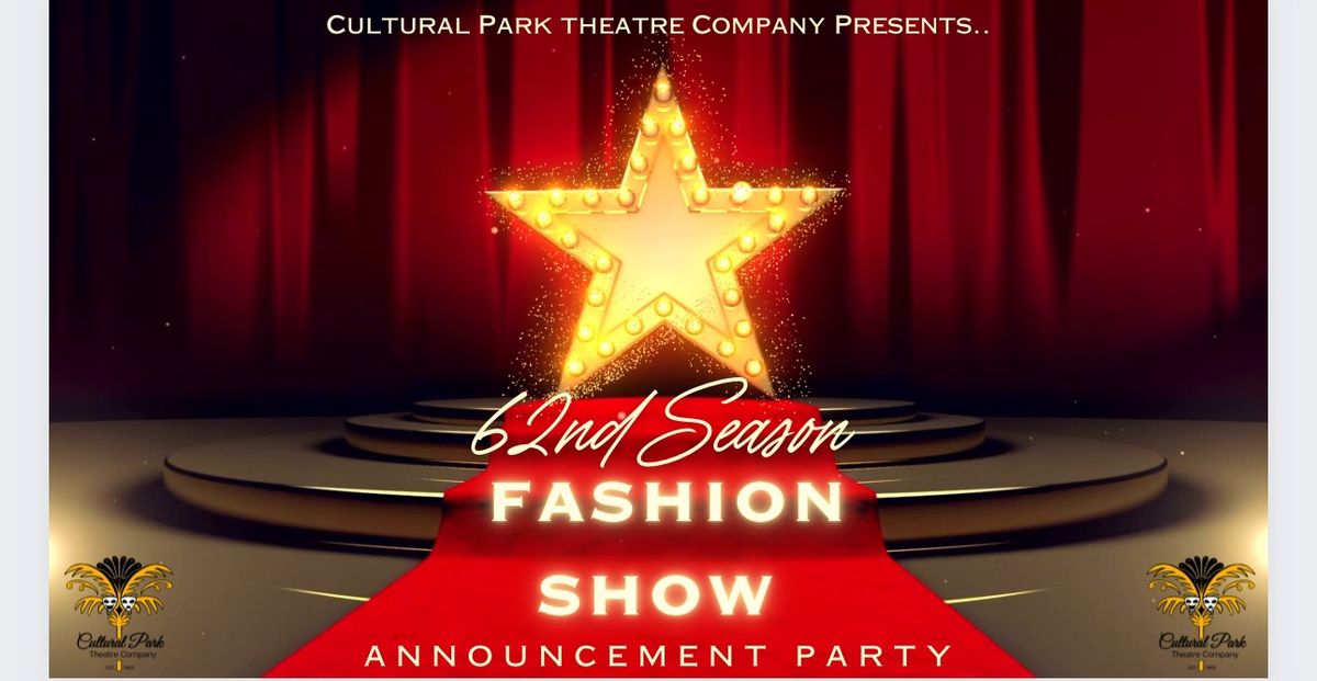 62nd Season Announcement Party: Fashion Show