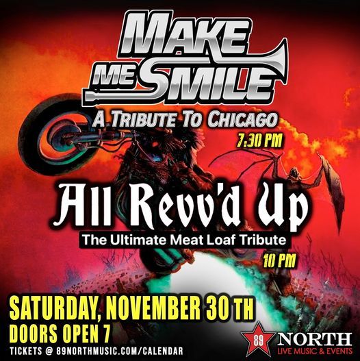 Make Me Smile & All Revv'd Up at 89 North