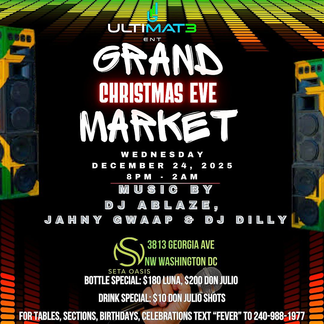 DC Grand Market - Christmas Eve