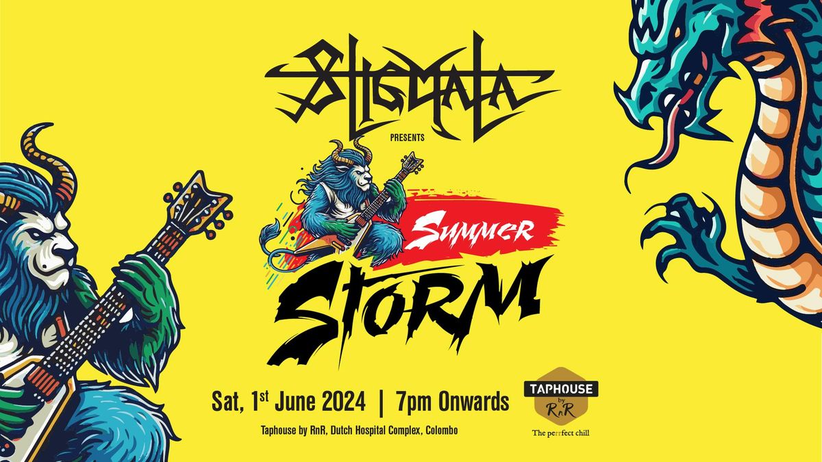 Stigmata presents Summer Storm 