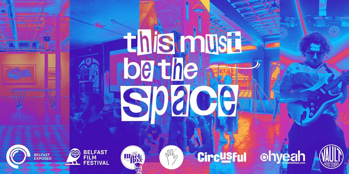 This Must Be The Space: Business event