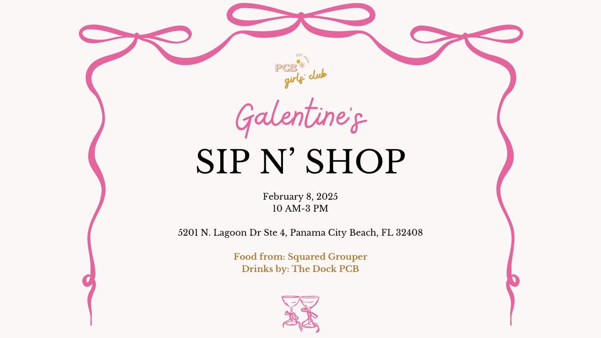 Galentine\u2019s Sip n Shop \u2728\ud83d\udc9e\ud83e\udd42