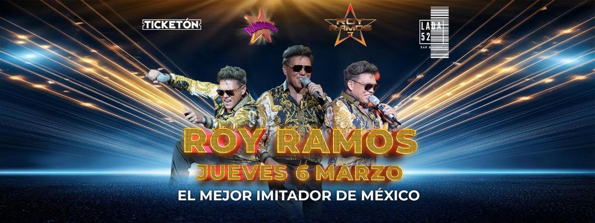 ROY RAMOS EL MEJOR IMITADOR DE MEXICO