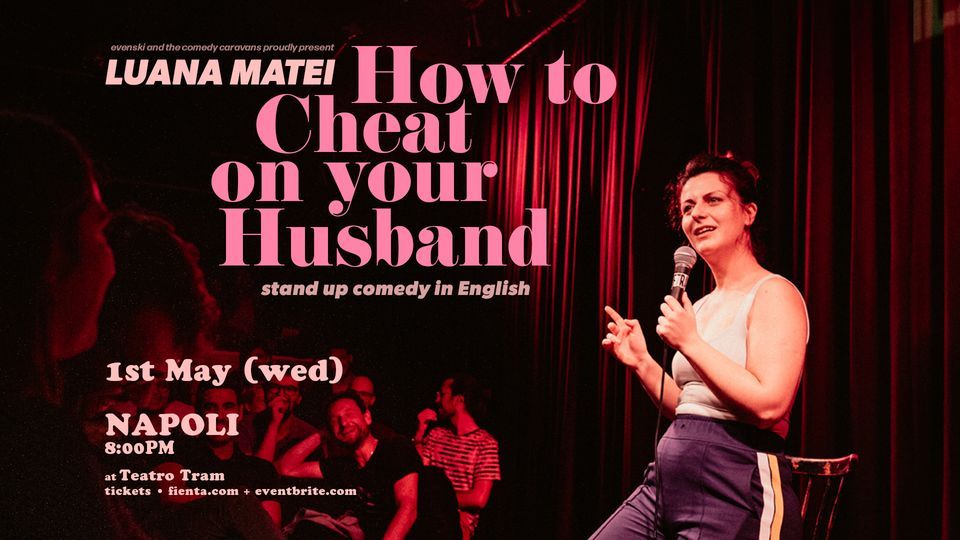 HOW TO CHEAT ON YOUR HUSBAND in NAPOLI \u2022 Stand-up Comedy in English