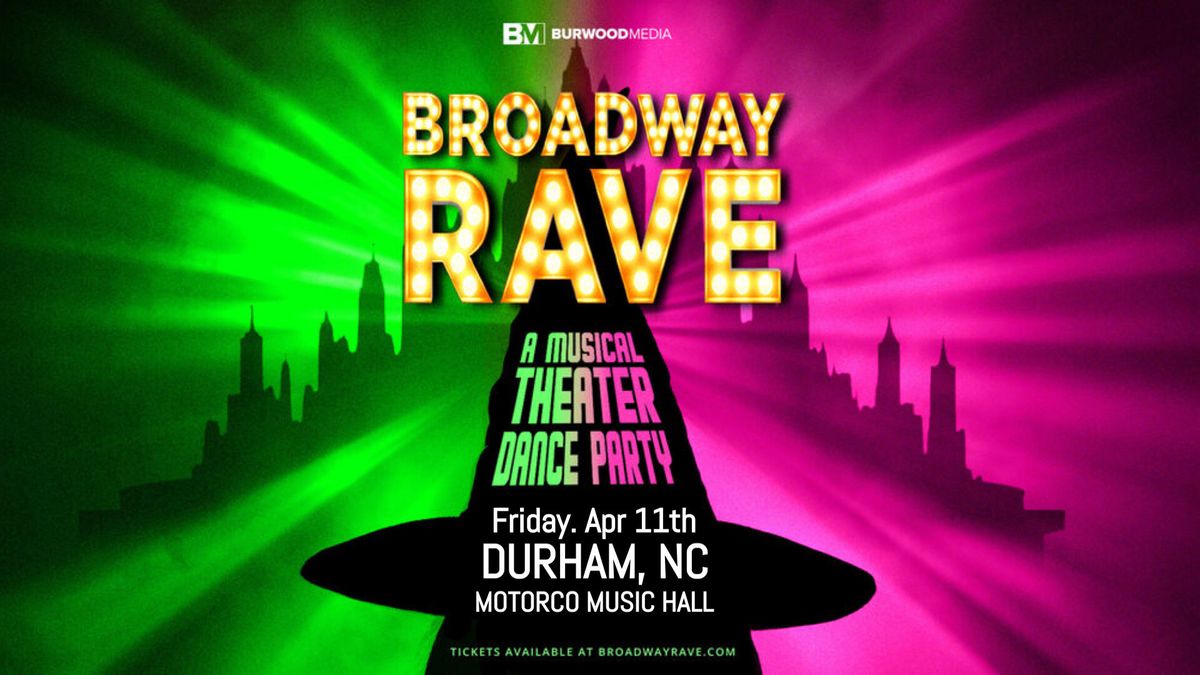 BROADWAY RAVE at Motorco Music Hall