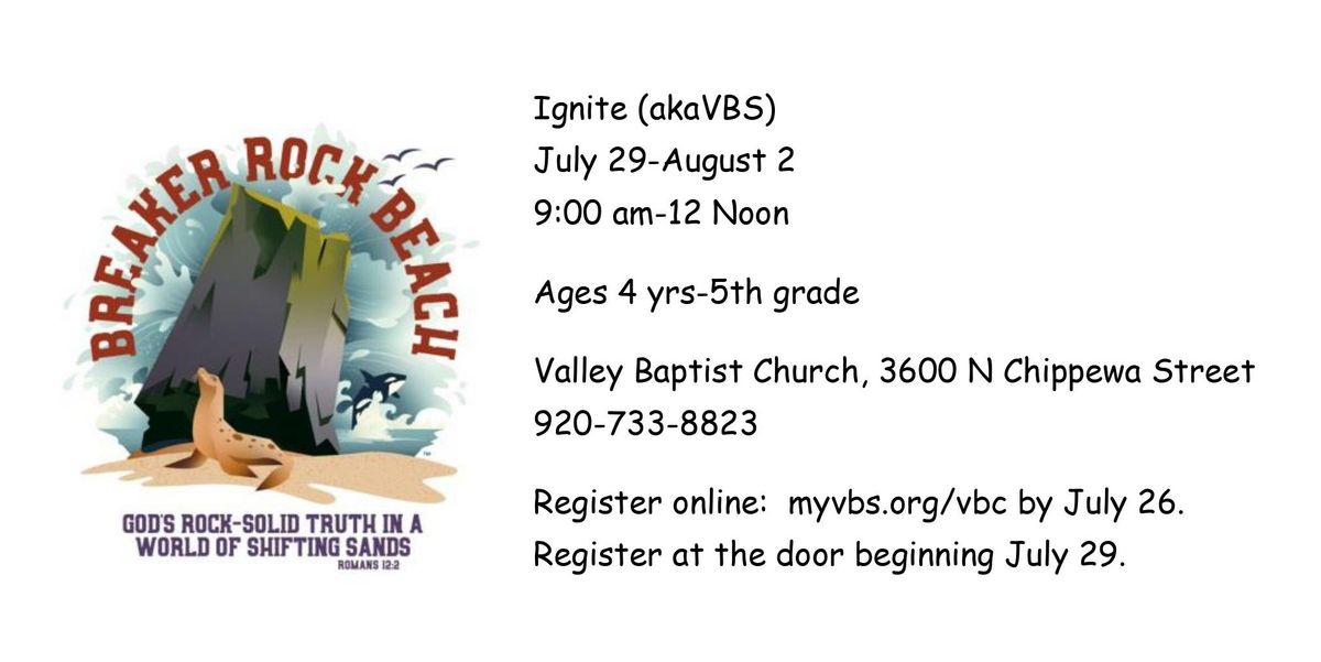 Ignite (formerly known as Vacation Bible School)