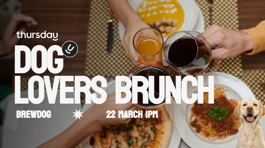 Saturday | Dog Lovers Brunch | Dublin