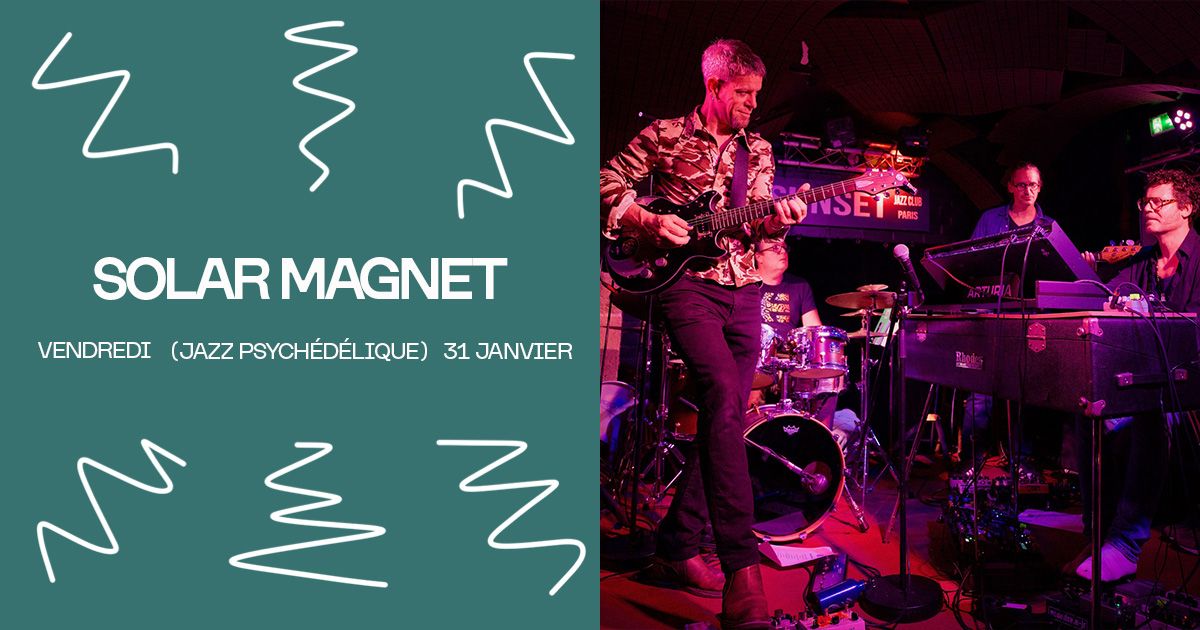 Solar Magnet Live \u00e0 Auberkitchen