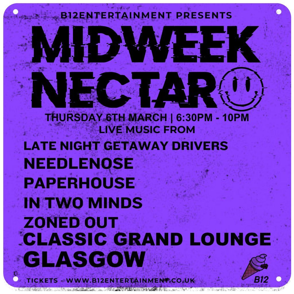 B12 Entertainment Presents - MIDWEEK NECTAR