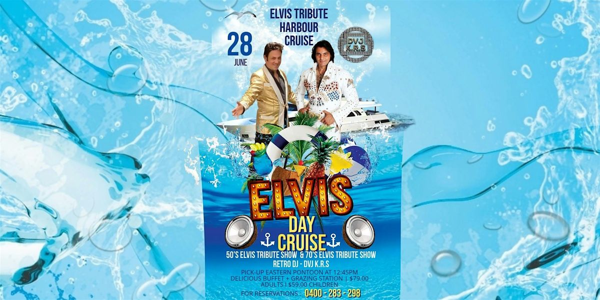 50's Elvis Tribute Show vs 70's Elvis Tribute Show + 80's DJ Harbour Cruise