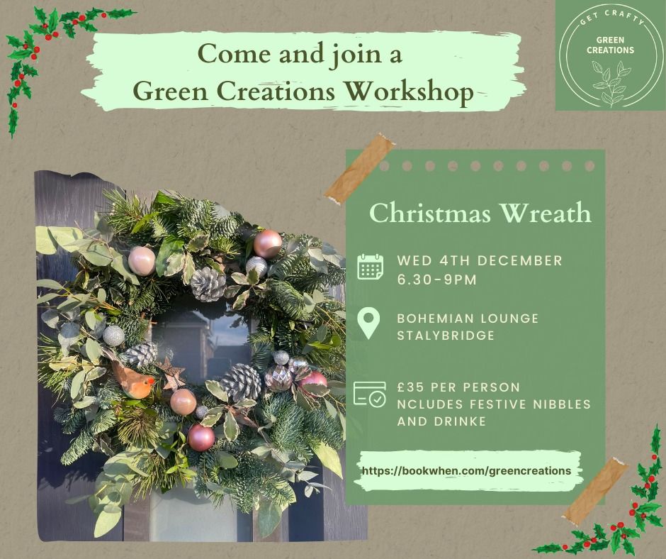 Christmas Wreath Workshop \u00a335 per person