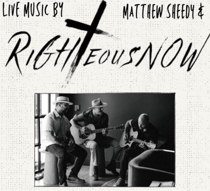 RiGHTeous NOW - *LIVE*