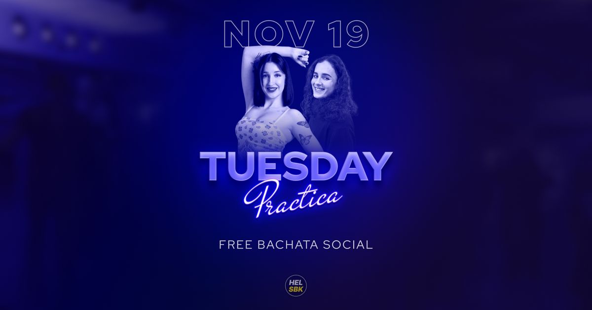 Tuesday Practica \u2014 Free Bachata Social