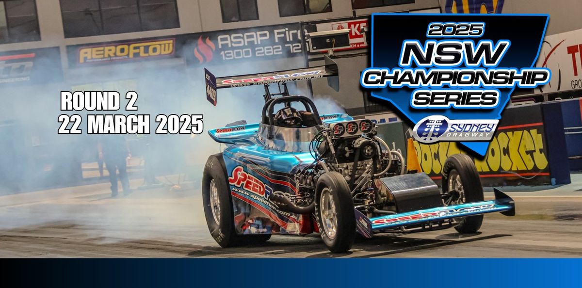 NSW Championship Round 2 - Sydney Dragway 2025