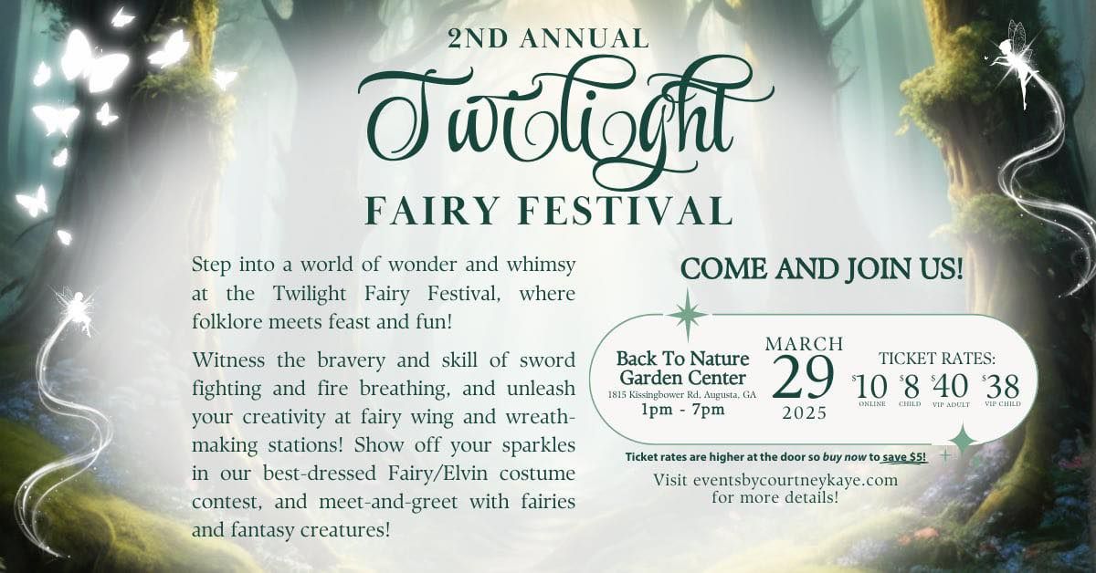 Second Annual Twilight Fairy Festival 